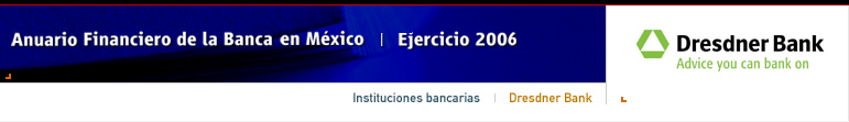 Anuario Financiero de la Banca en Mxico | Instituciones Bancarias | Dresdner Bank