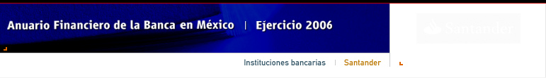 Anuario Financiero de la Banca en M�xico | Instituciones Bancarias | Santander